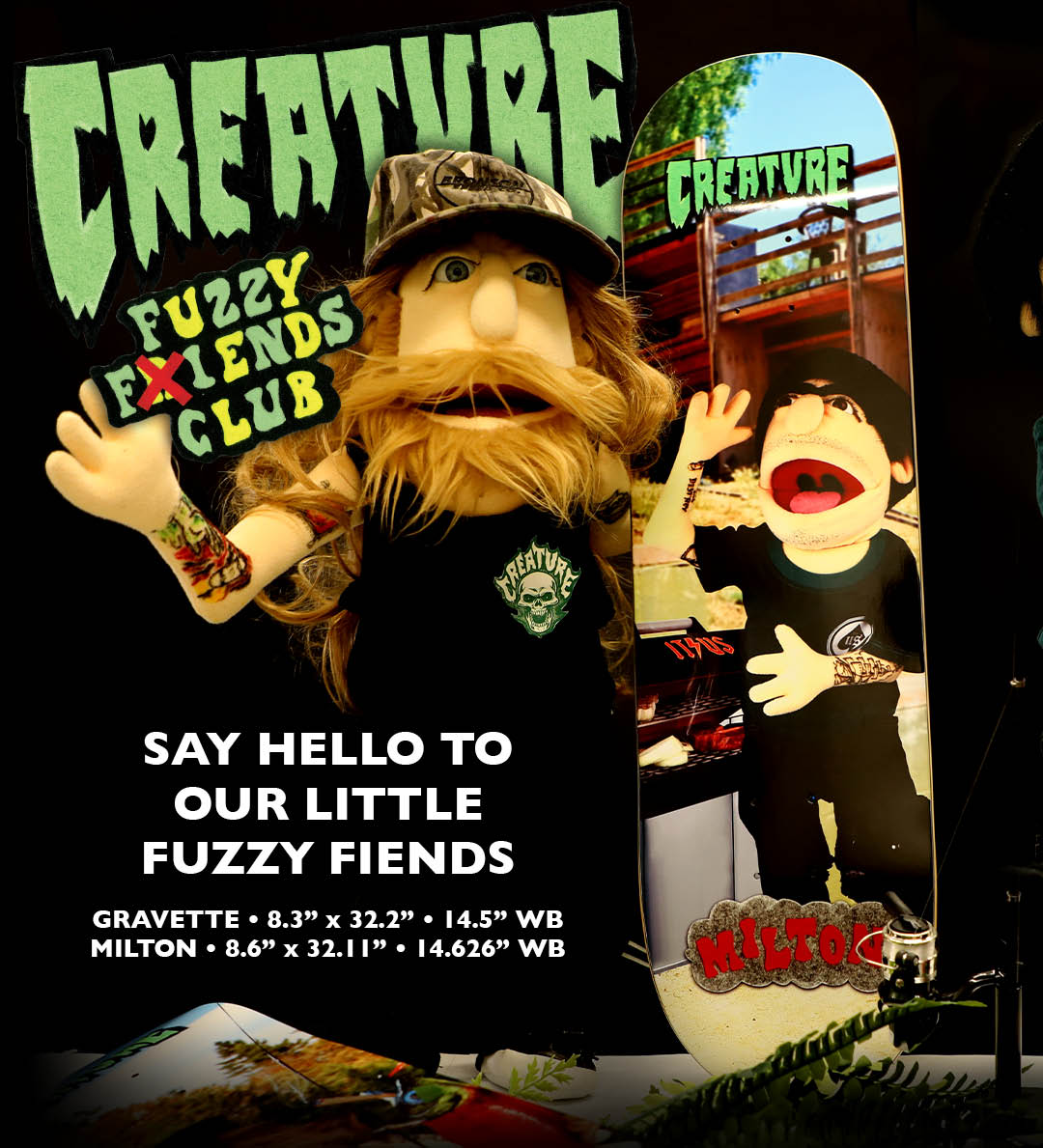 Creature Skateboards Pro Series Fuzzy Fiends David Gravette Milton Martinez