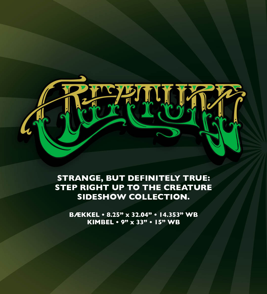 Creature Skateboards Sideshow Pro Series Kevin Baekkel Willis Kimbel Liane Plant Apparel Collection